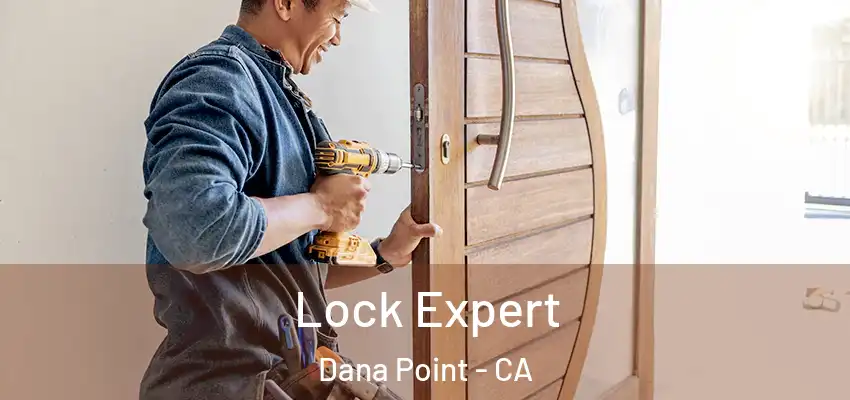  Lock Expert Dana Point - CA